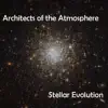 Architects of the Atmosphere - Stellar Evolution